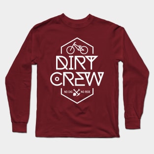 DIRT CREW Long Sleeve T-Shirt